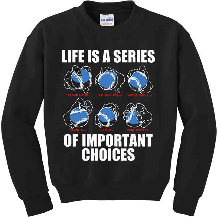 Types of Baseball Pitches Life Choices Pitcher Player Gift Kids Sweatshirt