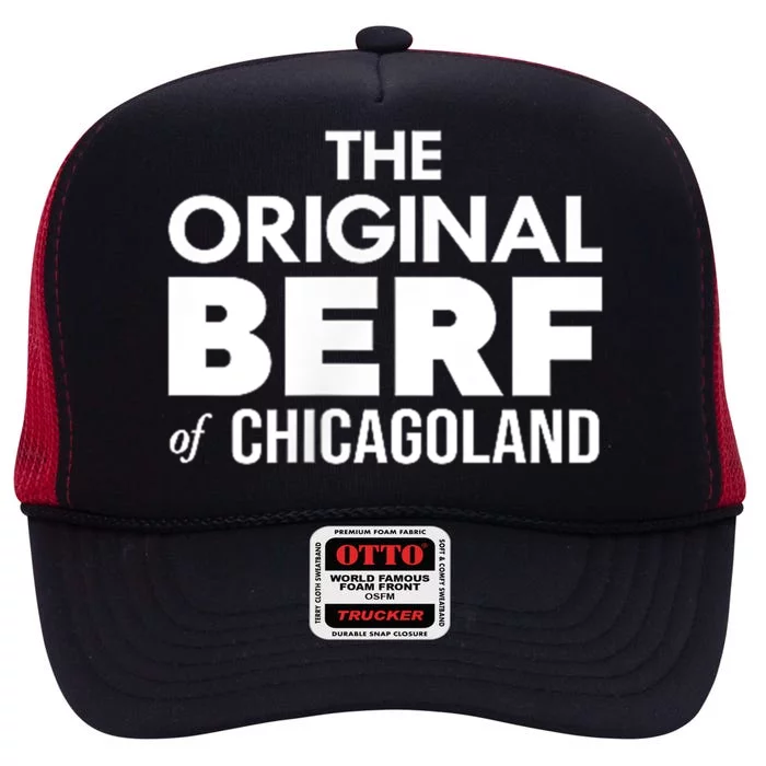 The Original Berf Of Chicagoland Funny Printing Mistake High Crown Mesh Trucker Hat