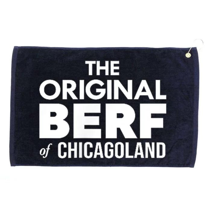 The Original Berf Of Chicagoland Funny Printing Mistake Grommeted Golf Towel