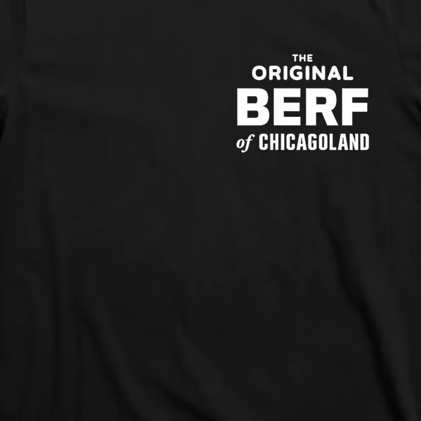 The Original Berf Of Chicagoland Funny Printing Mistake T-Shirt