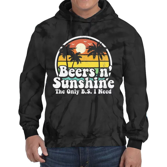 The Only BS I Need Is Beers and Sunshine Retro Beach Gift Tie Dye Hoodie