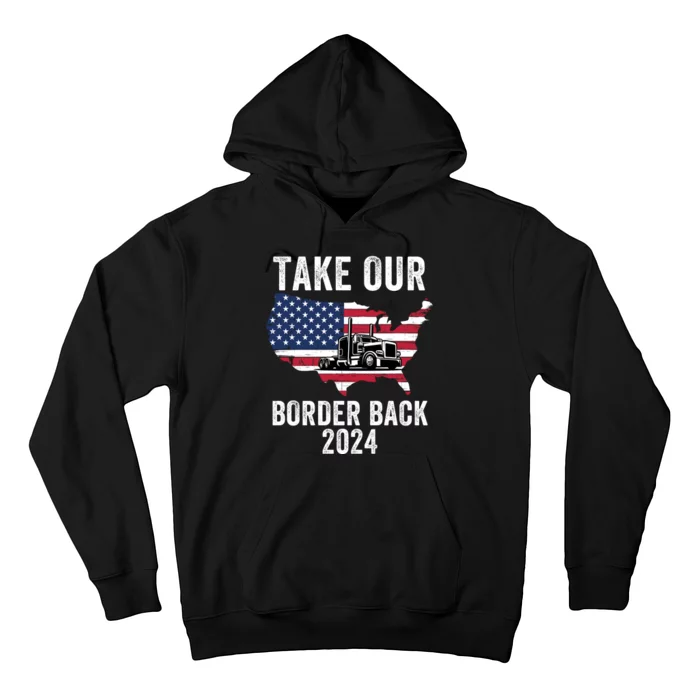 Take Our Border Back I Stand With Texas Truck Convoy 2024 I Support Texas 2024 Hoodie