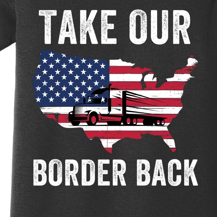 Take Our Border Back I Stand With Texas Truck Convoy 2024 I Support Texas 2024 Baby Bodysuit