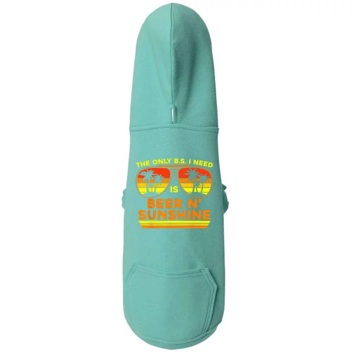 The Only BS I Need Is Beers And Sunshine Retro Beach Doggie 3-End Fleece Hoodie