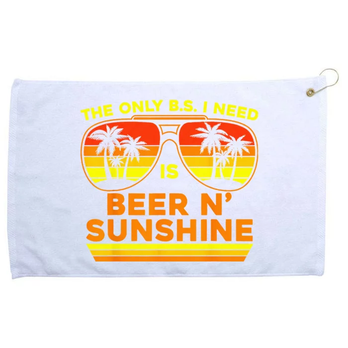 The Only BS I Need Is Beers And Sunshine Retro Beach Grommeted Golf Towel