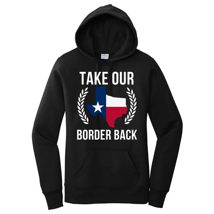 Take Our Border Back I Support Texas 2024 I Stand With Texas Truck Convoy 2024 Women's Pullover Hoodie