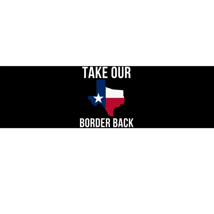 Take Our Border Back I Support Texas 2024 I Stand With Texas Truck Convoy 2024 Bumper Sticker