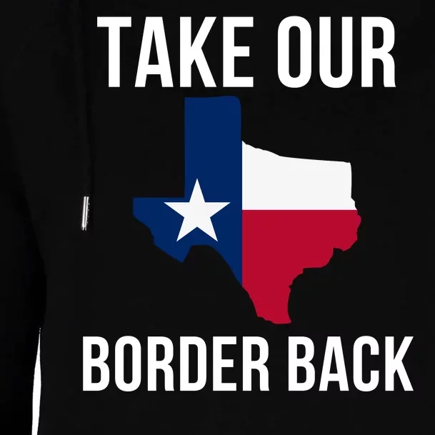 Take Our Border Back I Support Texas 2024 I Stand With Texas Truck Convoy 2024 Womens Funnel Neck Pullover Hood