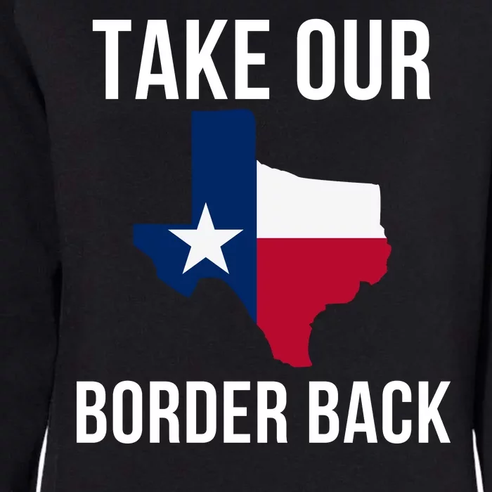 Take Our Border Back I Support Texas 2024 I Stand With Texas Truck Convoy 2024 Womens California Wash Sweatshirt