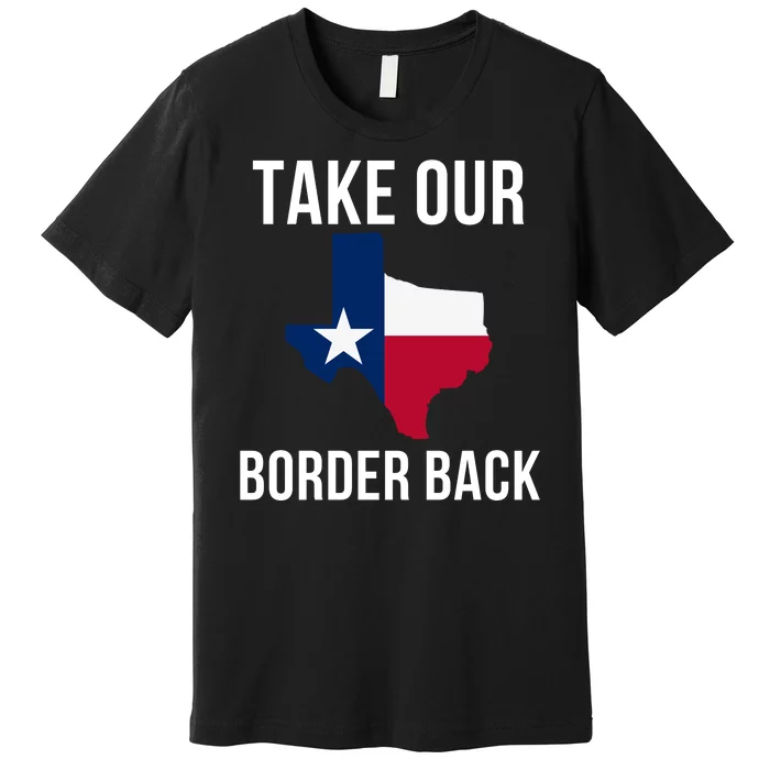 Take Our Border Back I Support Texas 2024 I Stand With Texas Truck