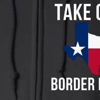 Take Our Border Back I Support Texas 2024 I Stand With Texas Truck Convoy 2024 Full Zip Hoodie