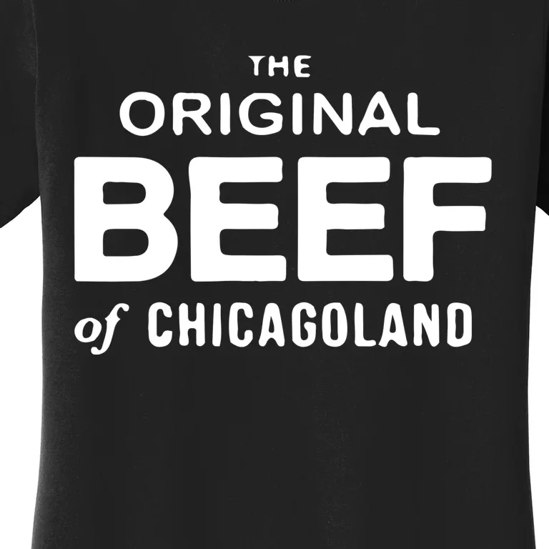 The Original Beef Of Chicagolan Women's T-Shirt