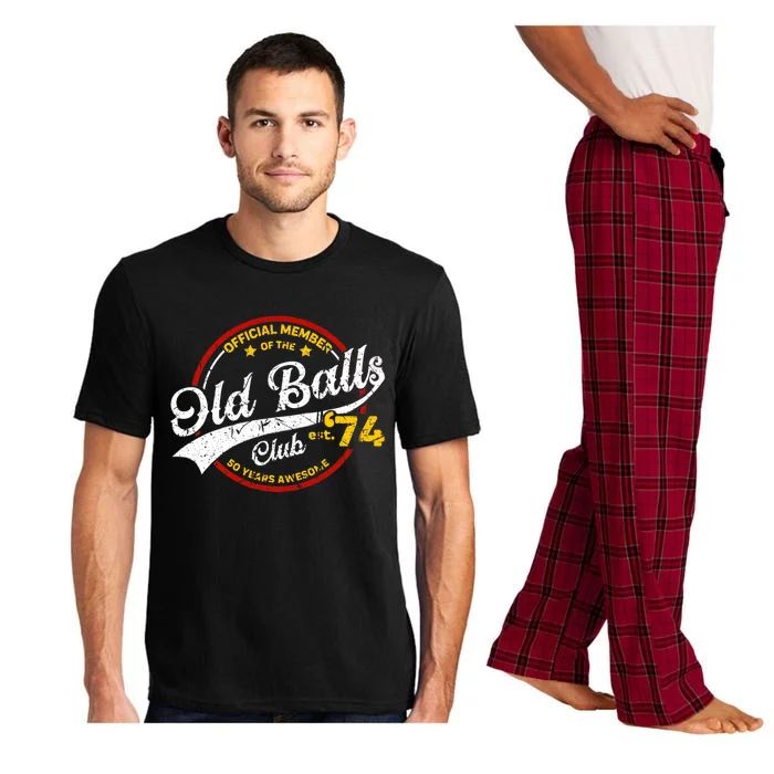 The Old Balls Club Vintage 50th Birthday Old Balls Club 1974 For Old Man Pajama Set