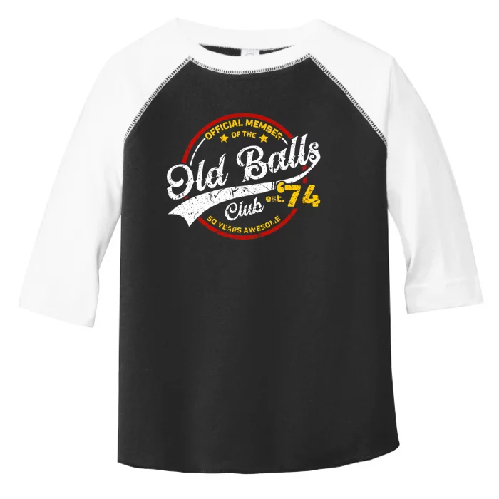 The Old Balls Club Vintage 50th Birthday Old Balls Club 1974 For Old Man Toddler Fine Jersey T-Shirt