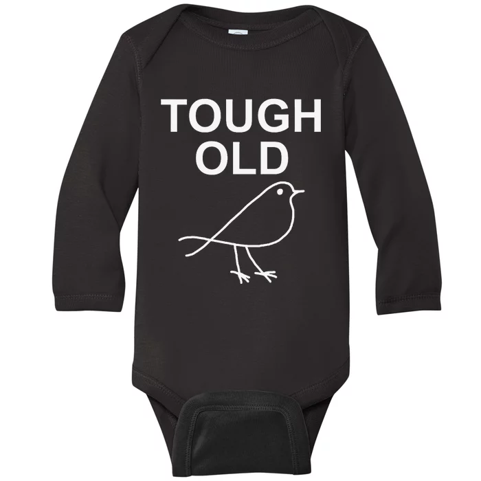 Tough Old Bird Funny Jokes Sarcastic Baby Long Sleeve Bodysuit