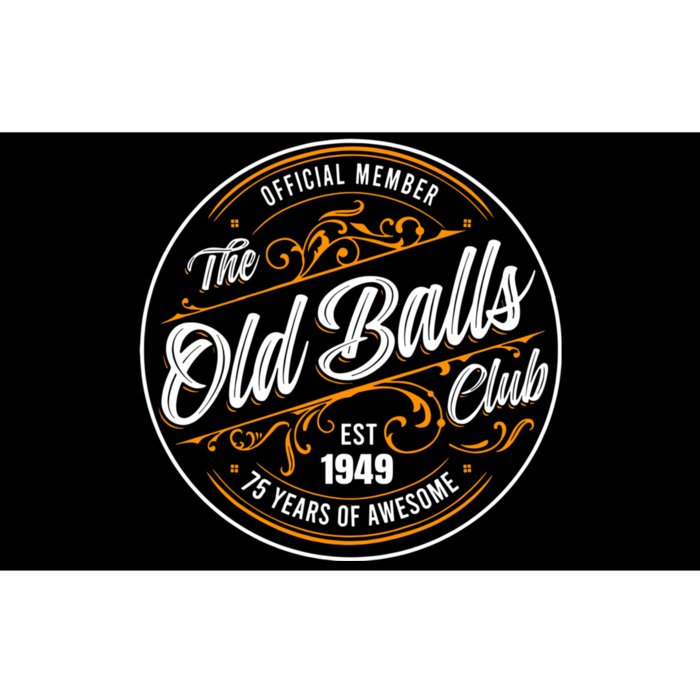 The Old Balls Club 75th Birthday Vintage Est 1949 75 Years Awesome For Old Fart Bumper Sticker