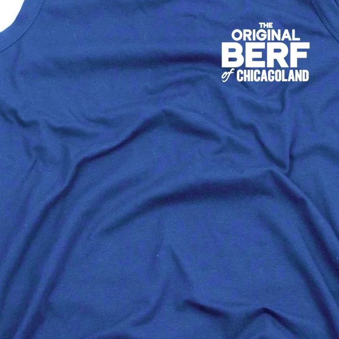 The Original Berf Of Chicagoland Funny Printing Mistake Tank Top