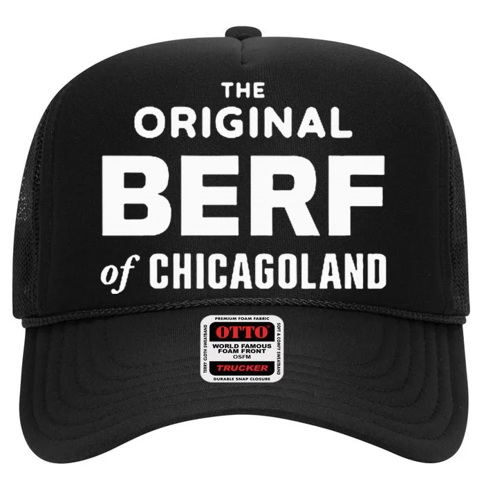 The Original Berf Of Chicagoland High Crown Mesh Trucker Hat