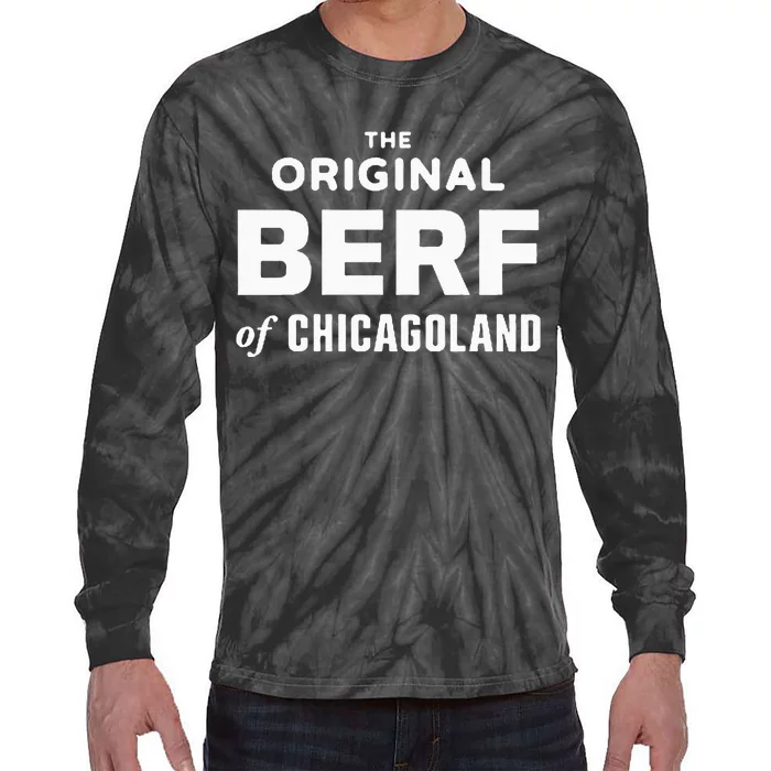 The Original Berf Of Chicagoland Tie-Dye Long Sleeve Shirt