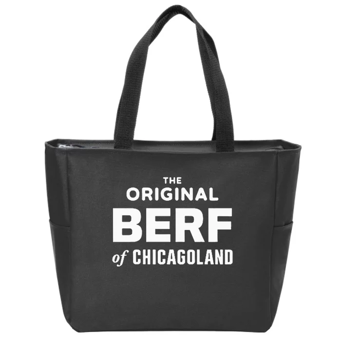 The Original Berf Of Chicagoland Zip Tote Bag