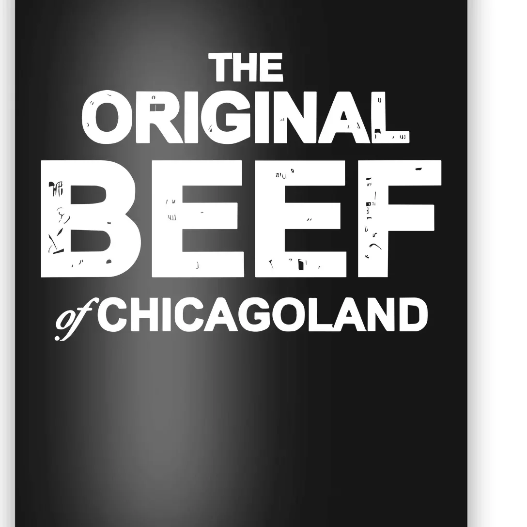 The Original Beef Of Chicagoland Poster