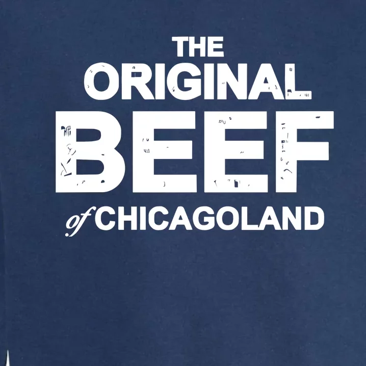 The Original Beef Of Chicagoland Garment-Dyed Sweatshirt