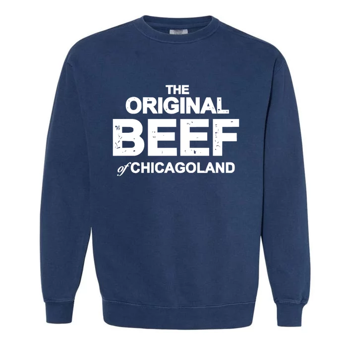 The Original Beef Of Chicagoland Garment-Dyed Sweatshirt