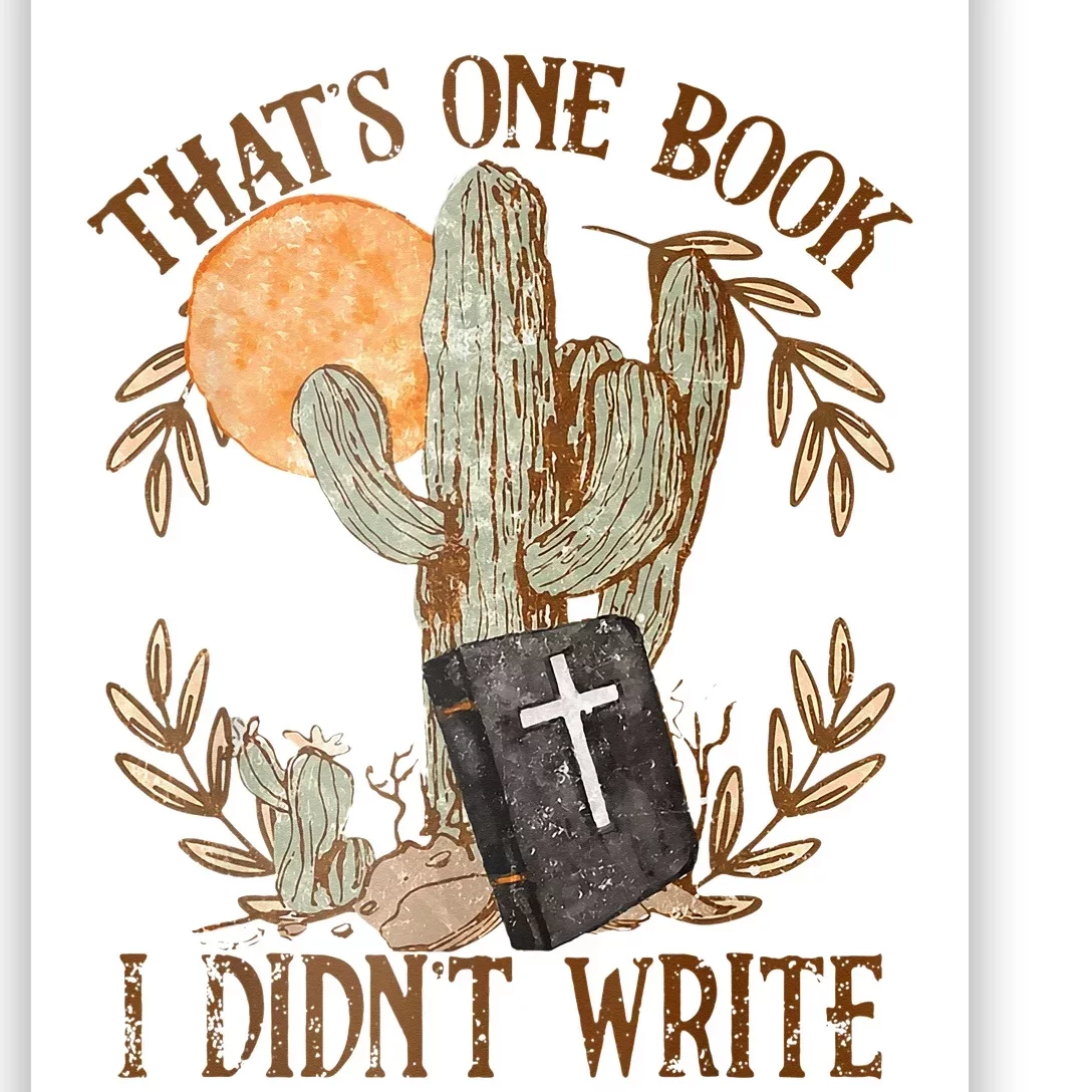 That's One Book I Didn't Write Country Christian Book Bible Poster