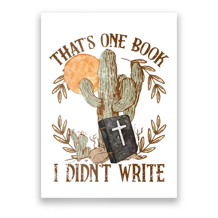 That's One Book I Didn't Write Country Christian Book Bible Poster