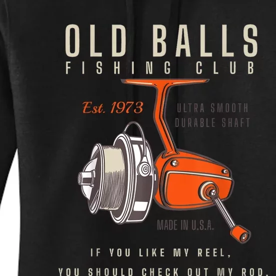 The Old Balls Club Funny 1973 Fishing Birthday Old Fart 51st For Fisherman Women's Pullover Hoodie