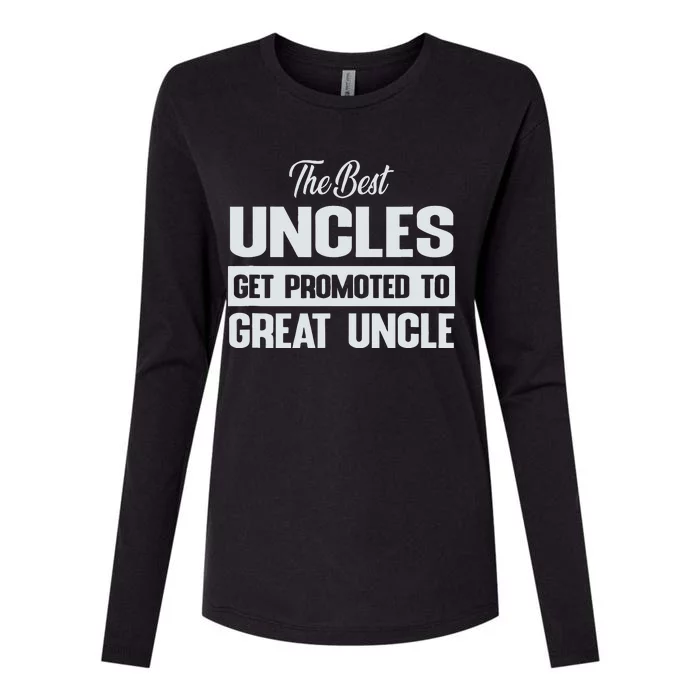 The Only Best Uncles Get Promoted To Great Uncle Womens Cotton Relaxed Long Sleeve T-Shirt