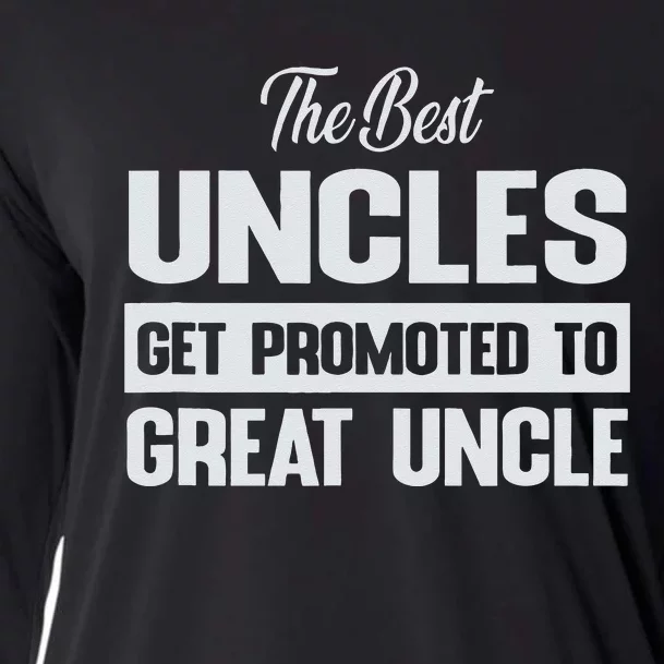 The Only Best Uncles Get Promoted To Great Uncle Cooling Performance Long Sleeve Crew