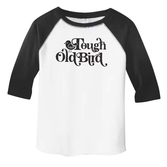 Tough Old Bird Grandma Toddler Fine Jersey T-Shirt