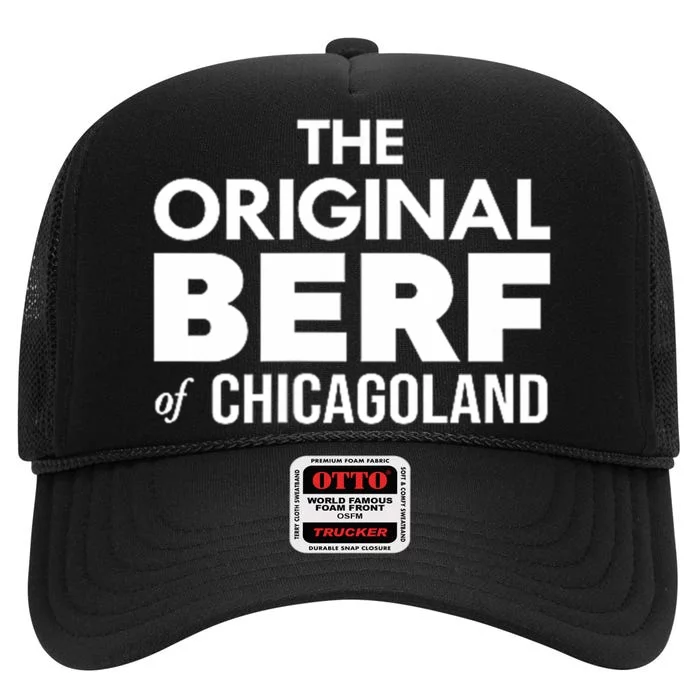 The Original Berf Of Chicagoland Funny Printing Mistake High Crown Mesh Trucker Hat