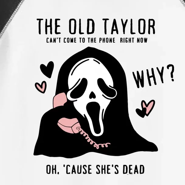 The Old Cant Come To The Phone Right Now Oh Cause Shes Dead Halloween Ghostface Toddler Fine Jersey T-Shirt