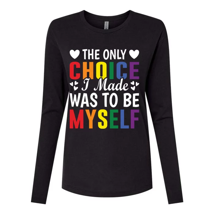 The Only Choice I Made LGBT T Womens Cotton Relaxed Long Sleeve T-Shirt