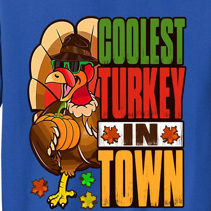 Thanksgiving Outfit Coolest Turkey In Town Gift Tall Sweatshirt