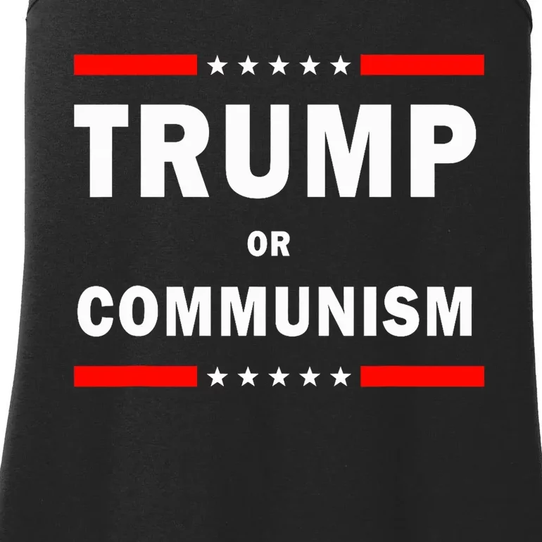 Trump Or Communism Trump 2024 For President Ladies Essential Tank