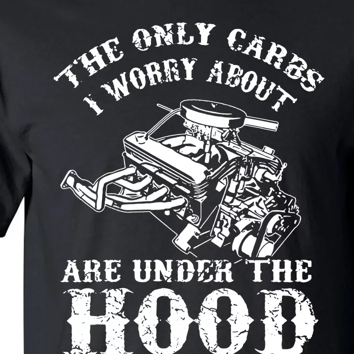 The Only Carbs I Worry V8 Engine Lovers Tall T-Shirt