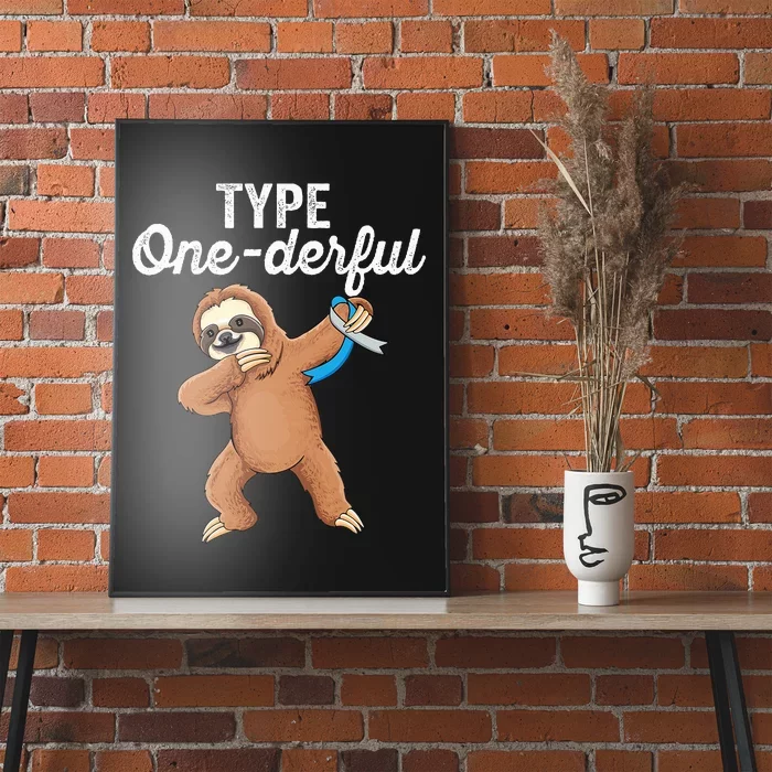 Type Onederful cute dabbing sloth Type 1 Diabetes Awareness Poster