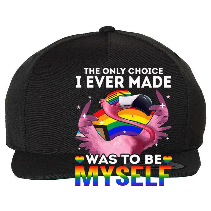 The Only Choice I Ever Made Was To Be Myself LGBT Flamingo Wool Snapback Cap