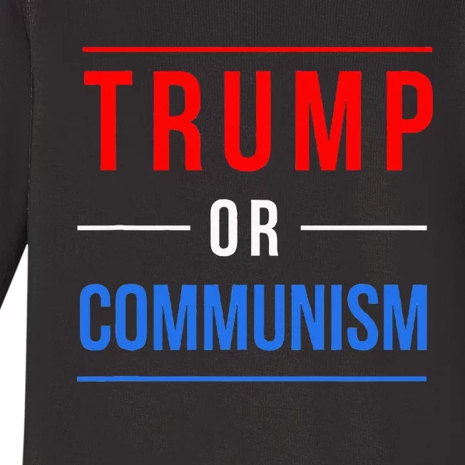 Trump Or Communism Funny Election 2024 Baby Long Sleeve Bodysuit