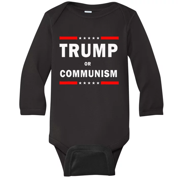 Trump Or Communism Trump 2024 For President Baby Long Sleeve Bodysuit