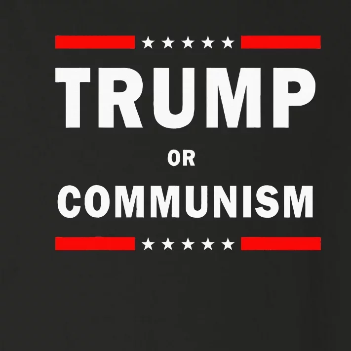 Trump Or Communism Trump 2024 For President Toddler Long Sleeve Shirt