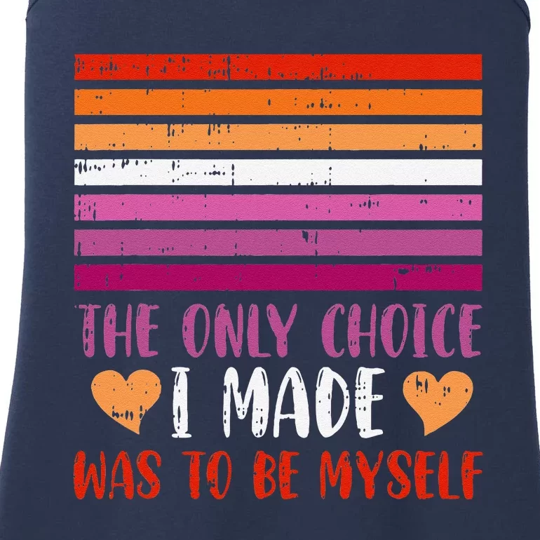 The Only Choice I Made Was To Be Myself Lesbian Lgbtq Ladies Essential Tank