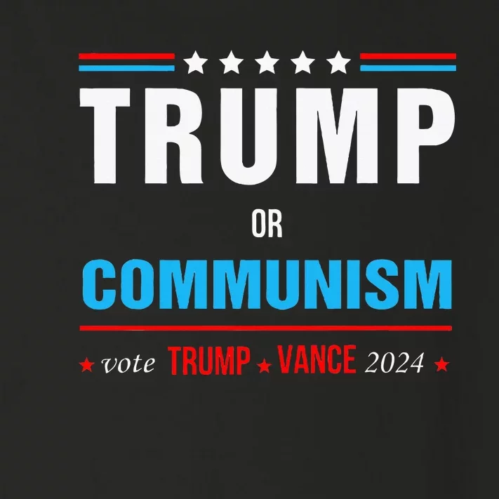 Trump Or Communism Vote Trump Vance 2024 Toddler Long Sleeve Shirt