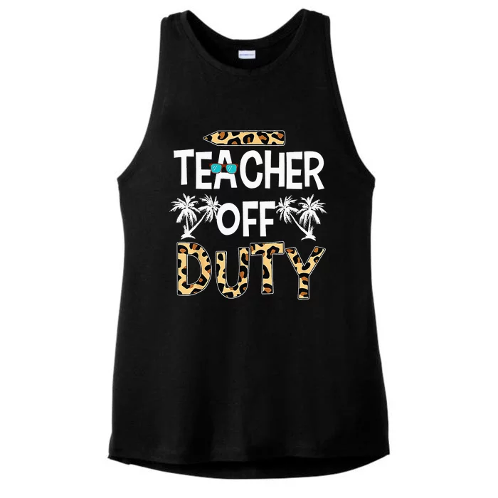 Teacher Off Duty Happy Last Day Of School Teacher Summer Ladies Tri-Blend Wicking Tank