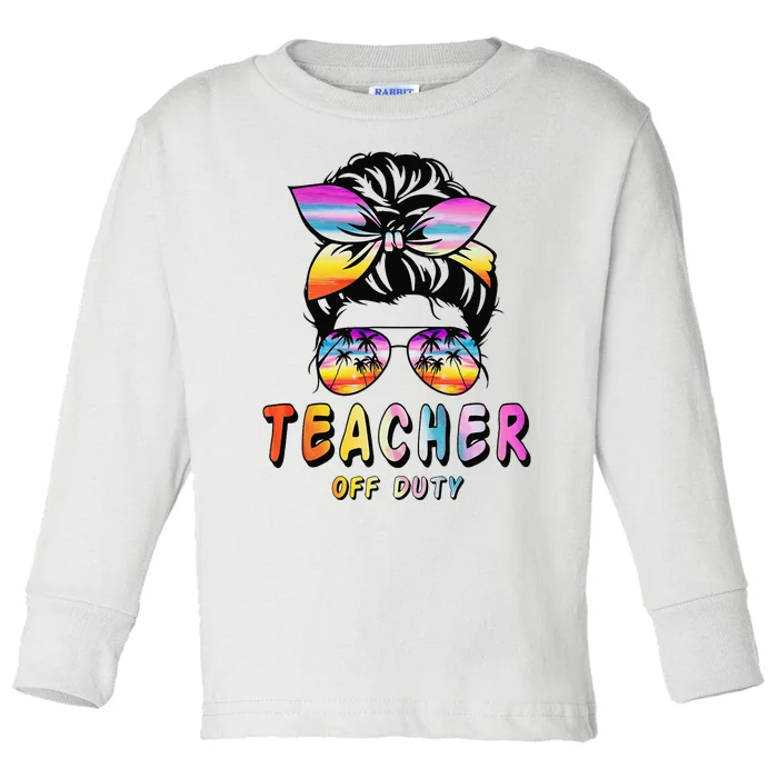 Teacher Off Duty Messy Bun Rainbow Sunglasses End Of School Toddler Long Sleeve Shirt