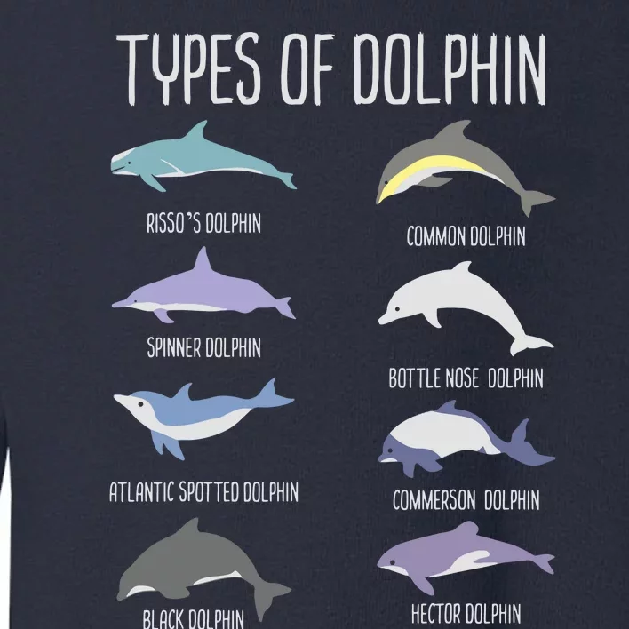 Types Of Dolphin Toddler Sweatshirt