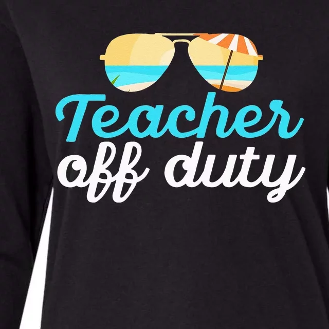 Teacher Off Duty Last Day Of School Tropical Vacation Gift Womens Cotton Relaxed Long Sleeve T-Shirt